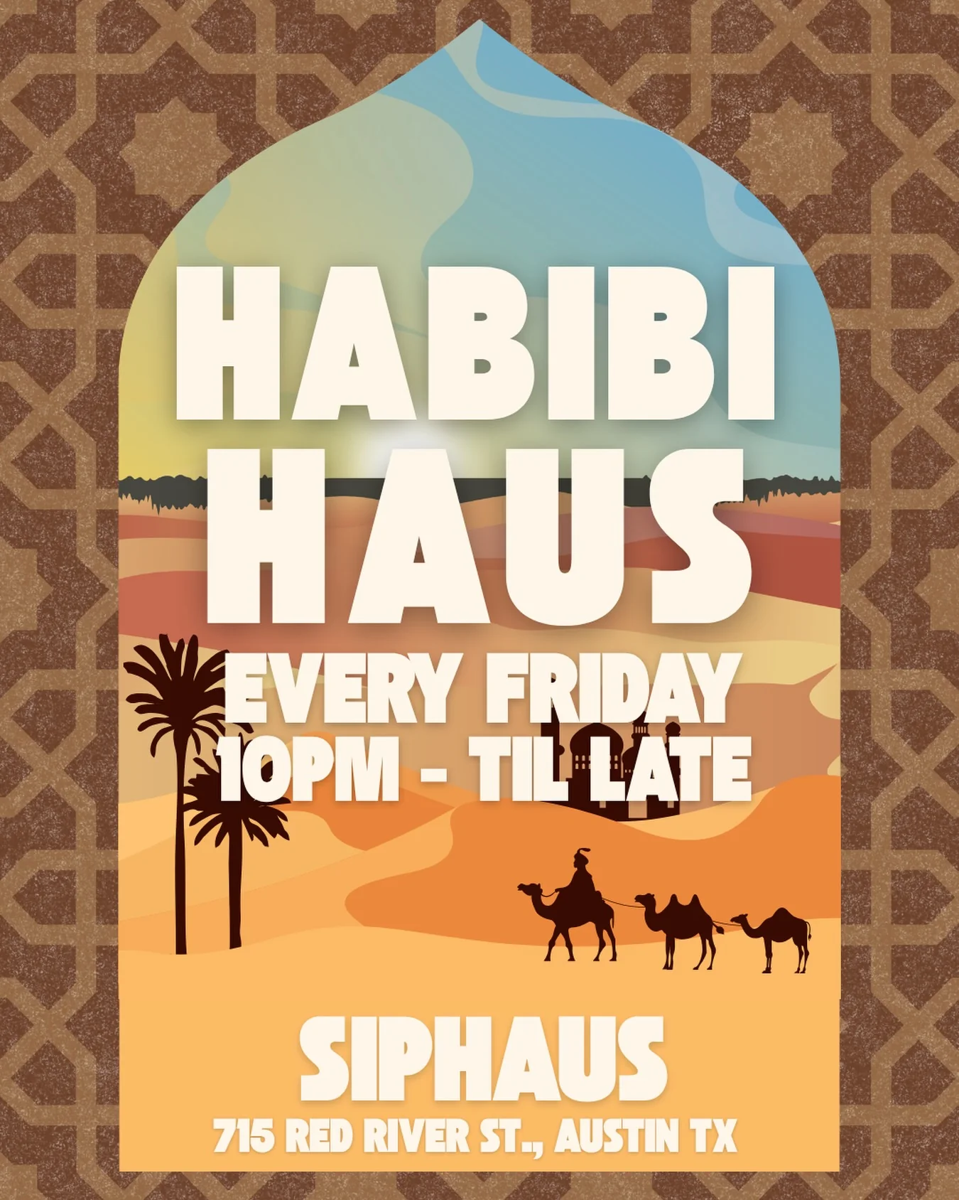 Habibi Haus flyer — every Friday, 10PM til late, Sip Haus, 715 Red River St.